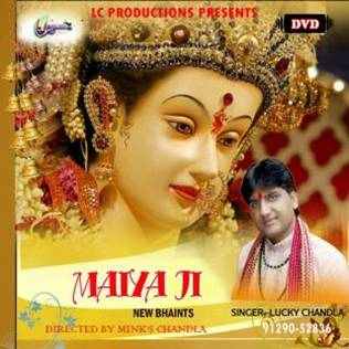 Maiya Ji-Lucky Chandla